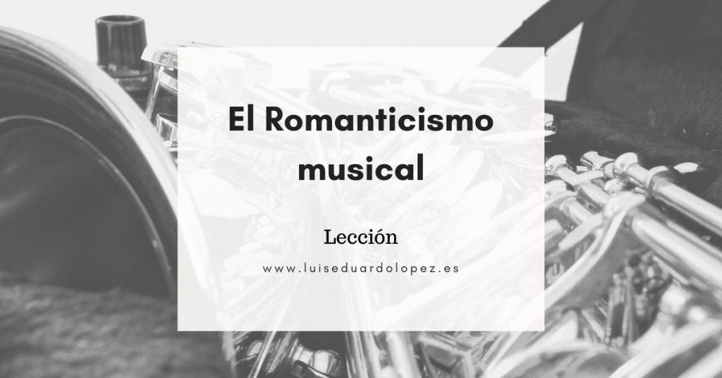 El Romanticismo musical